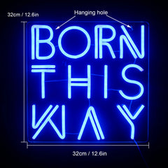 Born This Nay LED Neon Sign