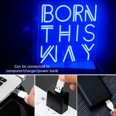 Born This Nay LED Neon Sign